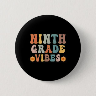 Badge Rond 5 Cm Vibes de 9e Premier Jour de Chemise d'École Retour