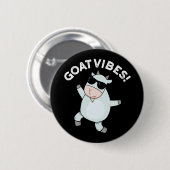 Badge Rond 5 Cm Vibes de chèvre amusant Good Vibes Animal Pun Dark (Devant & derrière)