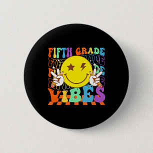 Badge Rond 5 Cm Vibes de cinquième année visage souriant groove pr