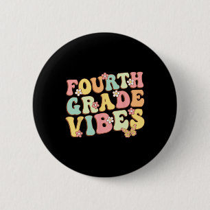 Badge Rond 5 Cm Vibes de classe Hello Équipe 4e année Enseignant E