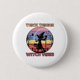 Badge Rond 5 Cm Vibes de sorcière aux cuisses épaisses Silhouette 