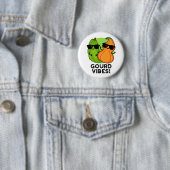Badge Rond 5 Cm Vibes Gourdes Funny Veggie Pun (En situation)