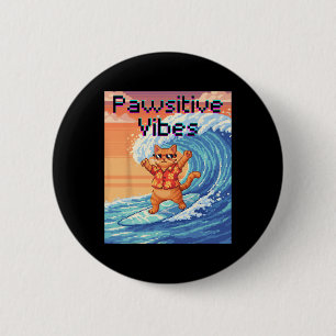 Badge Rond 5 Cm Vibes Positives Chat Surfant - Vague d'Art Pixel