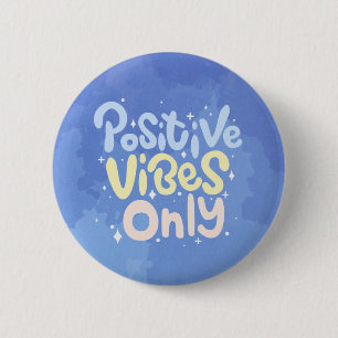 Badge Rond 5 Cm Vibes Positives Seulement