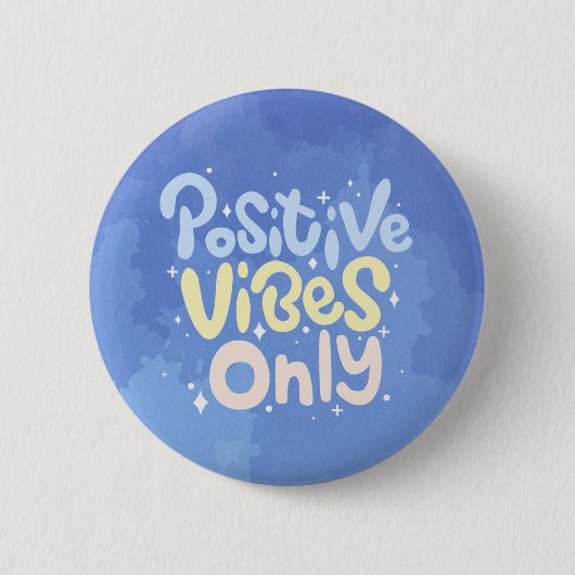 Badge Rond 5 Cm Vibes Positives Seulement (Devant)
