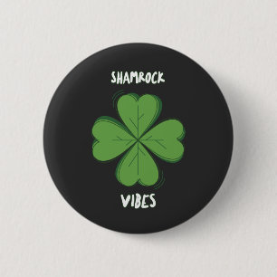 Badge Rond 5 Cm Vibrations Trèfle Chanceux Fête de la Saint-Patric