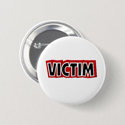 Badge Rond 5 Cm Victime (Devant & derrière)