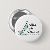 Badge Rond 5 Cm Vide de Veni Vidi (Devant & derrière)
