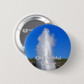 Badge Rond 5 Cm Vieux Geyser (Devant & derrière)
