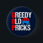 Badge Rond 5 Cm Vieux Pricks avide Funny Anti GOP<br><div class="desc">Ce design Anti GOP signifie Greedy Old Pricks dans ce drôle de design anti-républicain avec l'éléphant conservateur en rouge,  blanc et bleu. Les démocrates vont adorer cet humour.</div>
