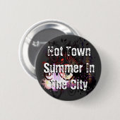 Badge Rond 5 Cm Ville Chaude Été Dans La Ville (Devant & derrière)