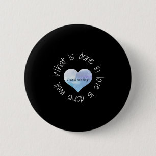 Badge Rond 5 Cm Vincent Van Gogh Inspirational Love Citation Art E