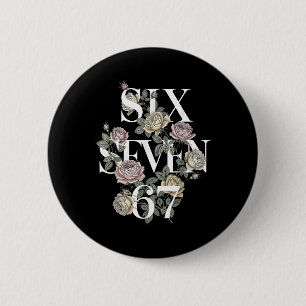 Badge Rond 5 Cm Vintage 67 Six Seven Mème Floral Bohème Fleur Sauv