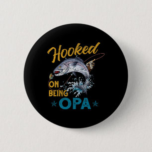 Badge Rond 5 Cm Vintage accro à être Opa drôle de pêche pour la fê