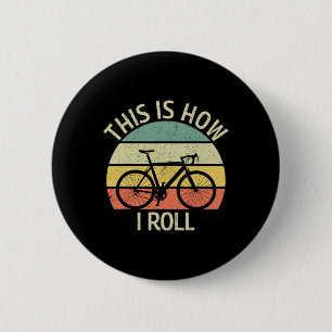 Badge Rond 5 Cm Vintage C'est ainsi que je fais rouler Vélo VTT