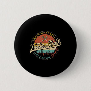 Badge Rond 5 Cm Vintage C'est Ce Que Je Fais Je Répare Des Choses 