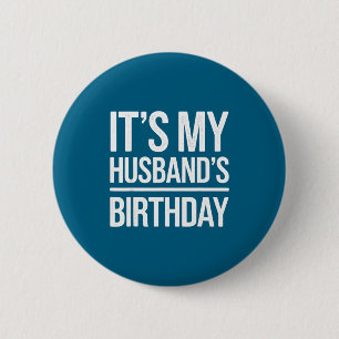 Badge Rond 5 Cm Vintage c'est l'anniversaire de mon mari hommes en