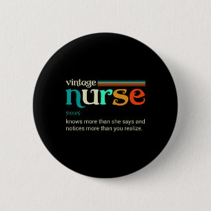 Badge Rond 5 Cm Vintage Infirmière Noun Définition En Sait Plus Qu