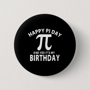 Badge Rond 5 Cm Vintage Joyeux Jour du Pi Et oui C'est mon anniver