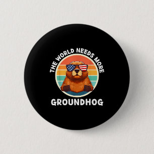 Badge Rond 5 Cm Vintage Le Monde a Besoin de Plus de Marmotte Rétr