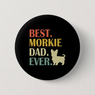 Badge Rond 5 Cm Vintage Mens Meilleur Morkie Chien Papa Jamais Fêt