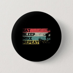 Badge Rond 5 Cm Vintage Rétro Manger Dormir Randonnée Répéter Drôl