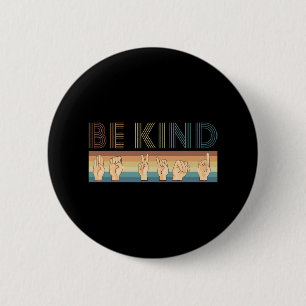 Badge Rond 5 Cm Vintage Rétro Soyez Gentil Sourd