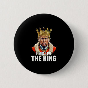 Badge Rond 5 Cm Vintage Trump Vive le roi American Patrioti
