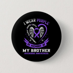 Badge Rond 5 Cm Violet En Mémoire De La Prise De Drogue Du Frère S