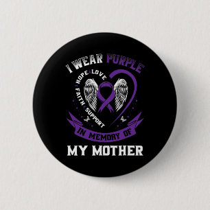Badge Rond 5 Cm Violet En Mémoire De Ma Mère Mère Sensibilisation