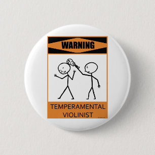 Badge Rond 5 Cm Violoniste capricieux d'avertissement