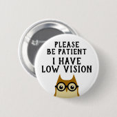 Badge Rond 5 Cm Vision faible (Devant & derrière)
