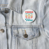 Badge Rond 5 Cm Vision Vibes Optométriste Optométrie Personnel Opt (En situation)