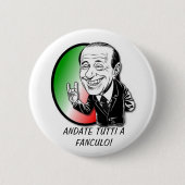 BADGE ROND 5 CM VIVATS BERLUSCONI ! (Devant)