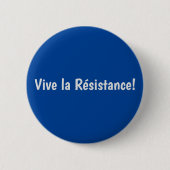 Badge Rond 5 Cm Vive la Résistance! Blue Button 2020 Vote (Devant)
