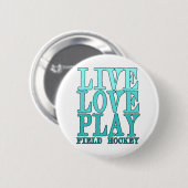 Badge Rond 5 Cm Vivez, aimez, jouez - à l'hockey de champ (Devant & derrière)