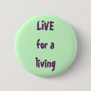Badge Rond 5 Cm VIVEZ pour vivre