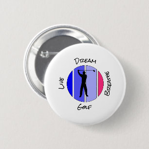 Badge Rond 5 Cm Vivez, rêvez, respirez golf