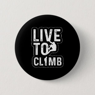 Badge Rond 5 Cm Vivre Pour Grimper Randonnée Aventure Retro Sunse
