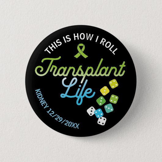 Badge Rond 5 Cm Voici Comment je lance Transplant Vie Personnalisé (Devant)