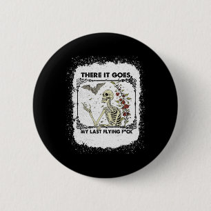 Badge Rond 5 Cm Voilà Mon Dernier Skeletons Volant Drôle Hallo