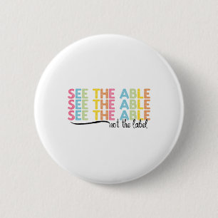 Badge Rond 5 Cm Voir La Table Pas La Sensibilisation sur l'autisme