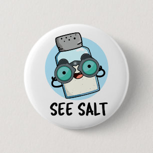 Badge Rond 5 Cm Voir Salt Funny Sea Salt