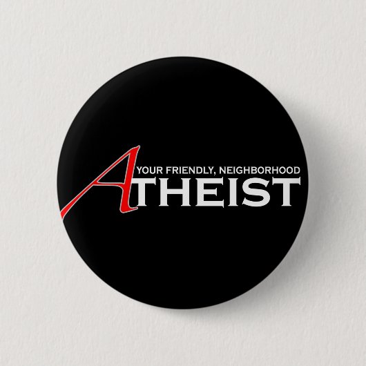 Badge Rond 5 Cm Voisinage amical athée (Devant)
