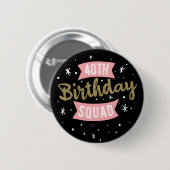 Badge Rond 5 Cm Voiture de l'escouade du 40e anniversaire (Devant & derrière)