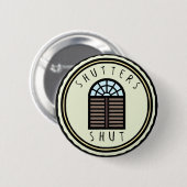 Badge Rond 5 Cm Volets fermés ! (Devant & derrière)