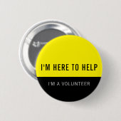 Badge Rond 5 Cm Volontaire Jaune Ici Pour Aider (Devant & derrière)