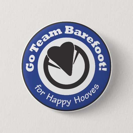 Badge Rond 5 Cm Vont l'équipe aux pieds nus ! Bouton (Devant)