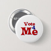Badge Rond 5 Cm Vote 4 Me (Devant & derrière)