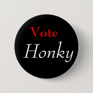Badge Rond 5 Cm Vote, bouton de Honky